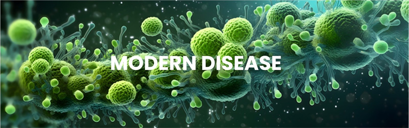 Modern Disease